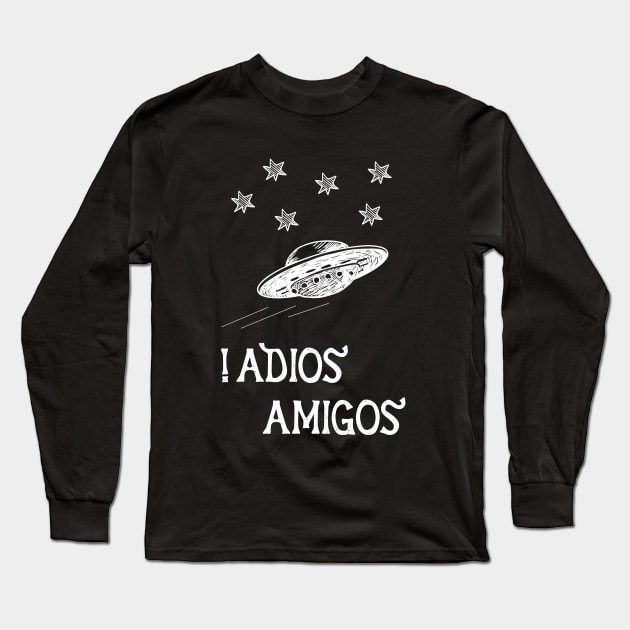 Adios amigos / So long t-shirt Long Sleeve T-Shirt by Diffie